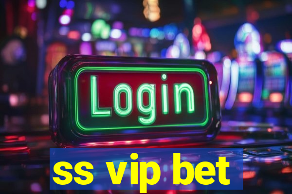 ss vip bet